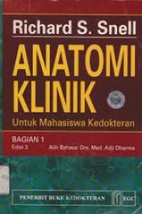 Image of Anatomi Klinik : Untuk Mahasiswa Kedokteran Bagian 1