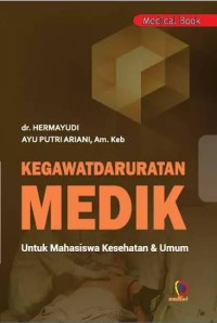 Image of KEGAWATDARURATAN MEDIK UNTUK MAHASISWA KESEHATAN DAN UMUM